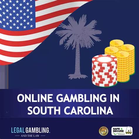 Legal Online Gambling In South Carolina .